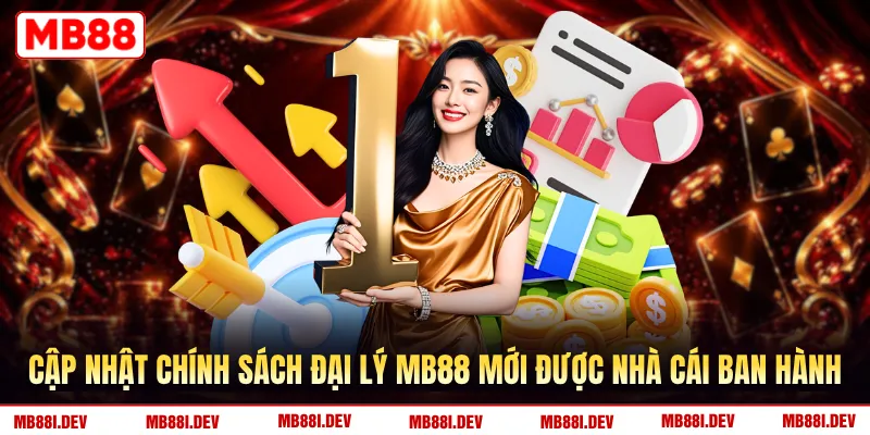 Cập nhật chính sách đại lý MB88 mới được nhà cái ban hành