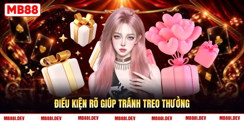Điều kiện rõ giúp tránh treo thưởng