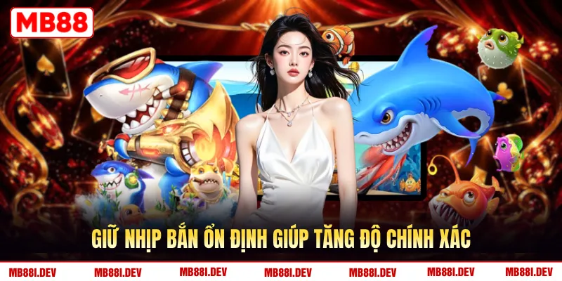 Giữ nhịp bắn ổn định giúp tăng độ chính xác