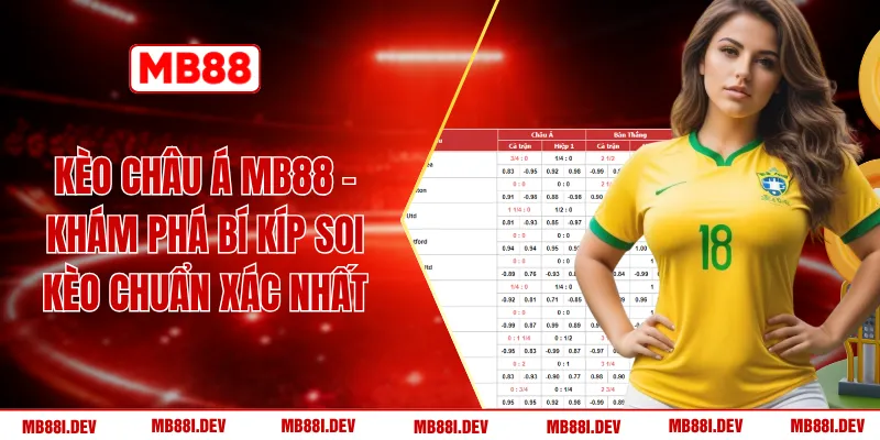 Kèo Châu Á MB88
