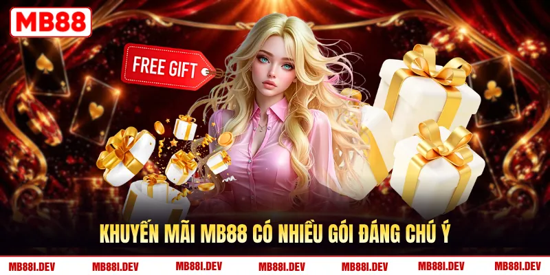 Khuyến mãi MB88 có nhiều gói đáng chú ý